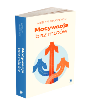 Motywacja bez mitów