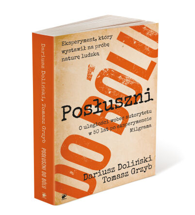 Posłuszni do bólu. O uległości wobec autorytetu w 50 lat po eksperymencie Milgrama