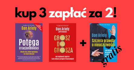 3 za 2 Potęga irracjonalności, Grosz do grosza + Szczera prawda o nieuczciwości 