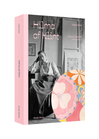 Hilma af Klint. Wprawić ludzkość w zdumienie - PRZEDSPRZEDAŻ!