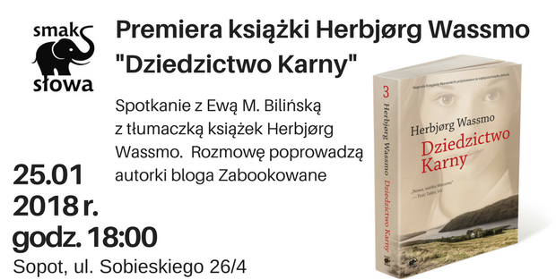 Premiera "Dziedzictwa Karny" i spotkanie z Ewą M. Bilińską